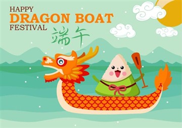Happy Dragon Boat Festival And Holiday Notice